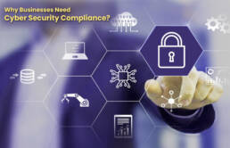 Why Businesses Need Cyber Security Compliance?